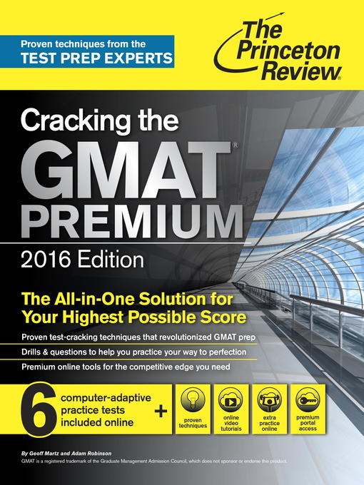Title details for Cracking the GMAT Premium Edition with 6 Computer-Adaptive Practice Tests, 2016 by Princeton Review - Available